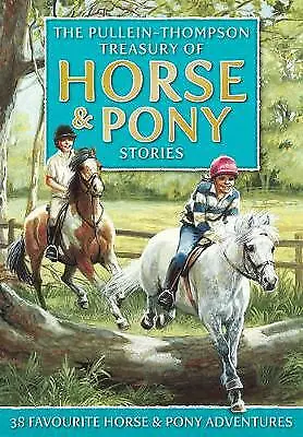 Treasury Of Horse And Pony Stories By Diana Pullein-Thompson Josephine... • £8.13