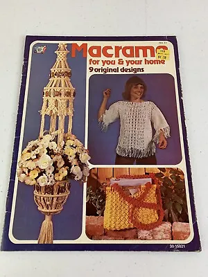 Macrame Pattern Book / Booklet 1979 Macrame For You & Your Home 9 Designs HA-77 • $4.81