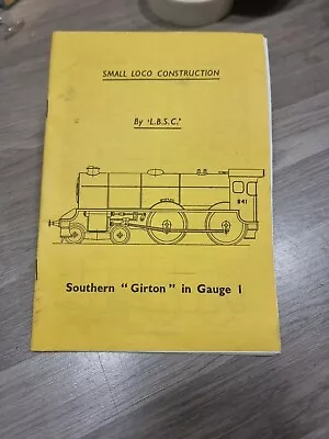 Live Steam Garden Railway Gauge 1 One Southern Girton Build Instructions  • £0.99