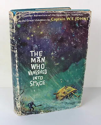 £19.99 • Buy Captain W E Johns MAN WHO VANISHED INTO SPACE 1st Ed Hardback Science Fiction