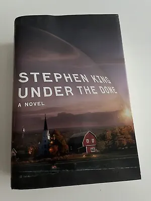 Stephen King Under The Dome 1st Printing First Edition Scribner Hardcover 2009 • $20