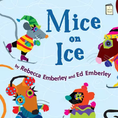 Mice On Ice (I Like To Read) - Paperback By Emberley Rebecca - ACCEPTABLE • $4.39