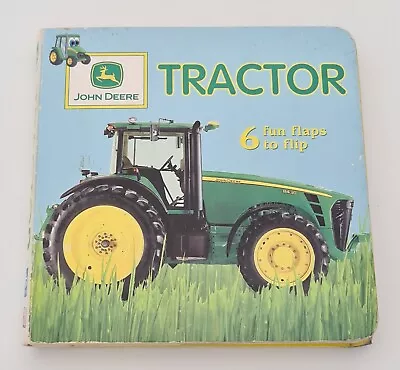 John Deere Kids Tractor Flip Out Flaps By DK Cardboard Hardcover 2007 Kids Book • $24.95