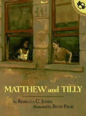 Matthew And Tilly By Jones Rebecca C. • $4.99