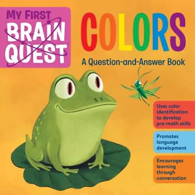 My First Brain Quest Colors : A Question-And-Answer Book Workman • $6.50