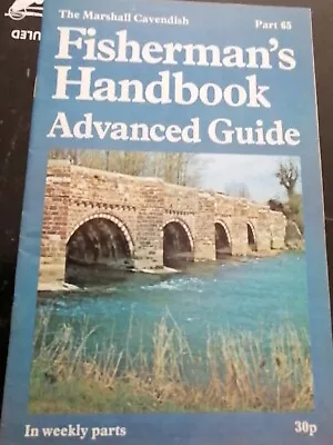 Vintage 'Fisherman's Handbook Advanced Guide   Part 65 Marshall Cavendish • £3