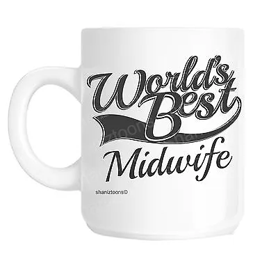 Midwife World's Best Novelty Gift Mug Shan985 • £10.69