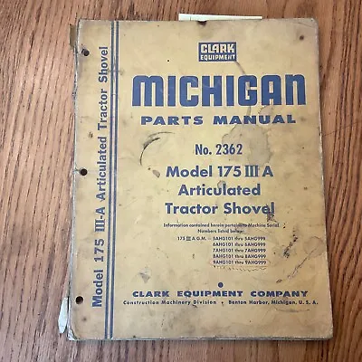 Clark Michigan 175 III A PARTS MANUAL BOOK LIST TRACTOR SHOVEL WHEEL LOADER 2362 • $49.99