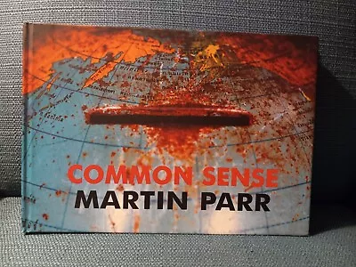 COMMON SENSE By MARTIN PARR 1st Edition 1999 Photography Hardcover ARTIST SIGNED • $95