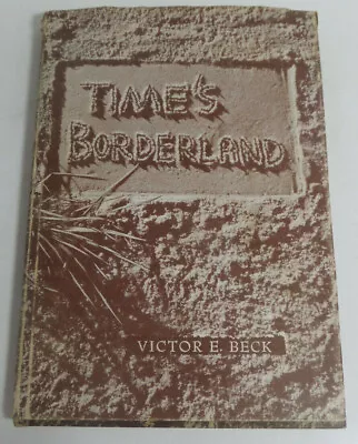 Time's Borderland 1953 Poems Victor Beck • $21.14