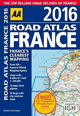 AA Road Atlas France 2016 (Road Atlas) By AA Publishing Book The Cheap Fast Free • £8.99