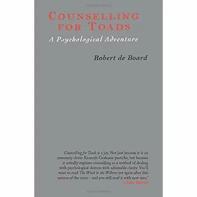 Counselling For Toads: A Psychological Adventure - Paperback NEW Board Robert D • £26.16