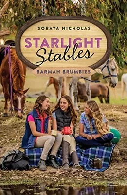 Starlight Stables: Barmah Brumbies ... Soraya Nicholas • £99.99