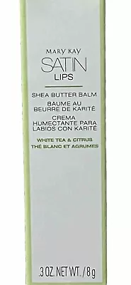 Mary Kay Satin Lips White Tea & Citrus Shea Butter Balm .3 Oz-NEW-FREE SHIPPING • $12