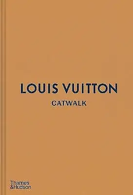 Louis Vuitton Catwalk The Complete Fashion Collect • £39.27