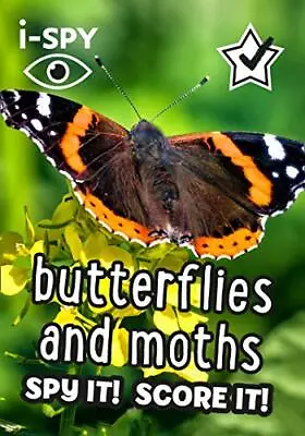 I-SPY Butterflies And Moths: Spy It! Score It! (Collins Michelin I-SPY Guides) • £2.90