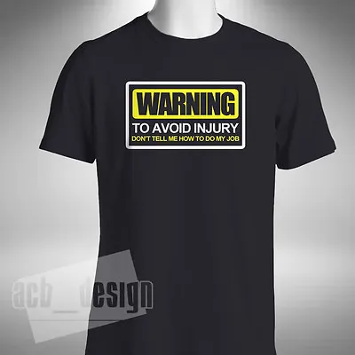 £9.99 • Buy Warning To Avoid Injury Men's T-Shirt Plumber Electrician Mechanic Joiner