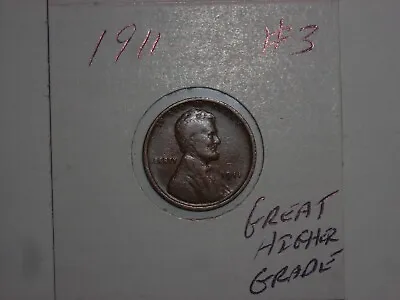 Wheat Penny 1911 LINCOLN CENT 1911-P NICE HIGH GRADE DETAILS LOT #3 • $7.99