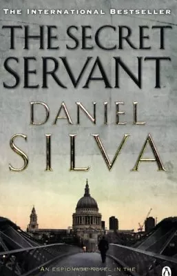 The Secret Servant By Daniel Silva. 9780141031385 • £3.50