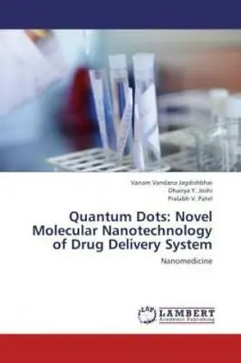 Quantum Dots: Novel Molecular Nanotechnology Of Drug Delivery System Nanome 1921 • £39.23