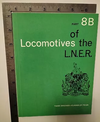 Part 8B Of Locomotives The LNER Tank Engines Classes J71 To J94 1983 Paperback • £9