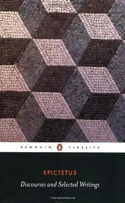 Discourses And Selected Writings (Penguin Classics) By Epictetus NEW Book FREE • £9.78