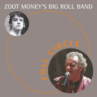 Zoot Money's Big Roll Band : Full Circle CD (2018) ***NEW*** Fast And FREE P & P • £8.57