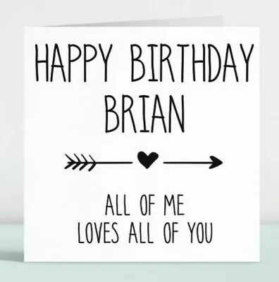 Personalised Funny Birthday Card Gift For Him Husband Boyfriend Fiancé Love 145 • £3.49