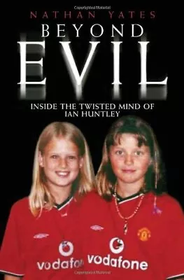Beyond Evil By Nathan Yates Paperback Book The Cheap Fast Free Post • £3.49