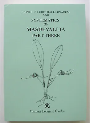 Systematics Of Masdevallia. Part Three : M. Subgenus Masdevallia Section Masdev • $42