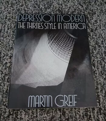 1986 Vintage Martin Greif Depression Modern 1930's Art Deco Book  • $19.99
