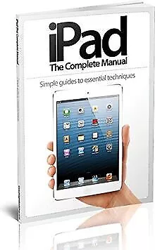 IPad The Complete Manual By Imagine Publishing | Book | Condition Good • £2.92