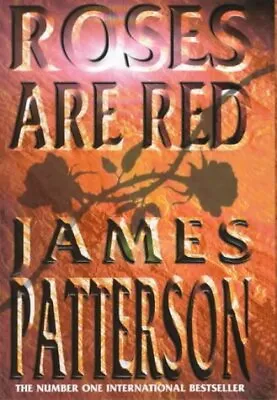 Roses Are Red-James Patterson-Hardcover-0747263469-Very Good • £3.49