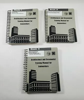 Architectural And Ornamental Training Manual For Ironworkers Books 1-3 1996 • $37.47