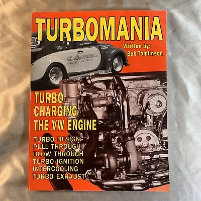 $249.95 • Buy Turbomania Turbo Charging The VW Engine.  Bob Tomlinson  1991.  CB Performance.