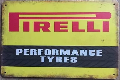 PIRELLI .  Garage Retro Vintage Metal Tin Sign Rustic Look . MAN CAVE • $10