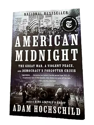 American Midnight : The Great War A Violent Peace And Democracy's Forgotten... • $13.49