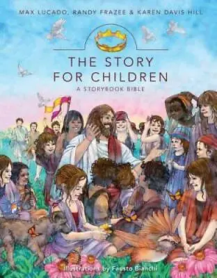 The Story For Children A Storybook Bible - Hardcover By Lucado Max - GOOD • $4.69