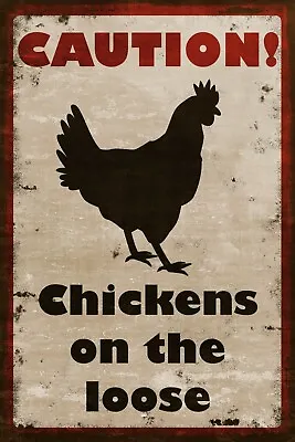 Chickens On The Loose Caution! Aged Look Vintage Retro Style Metal Sign Plaque. • £3.50