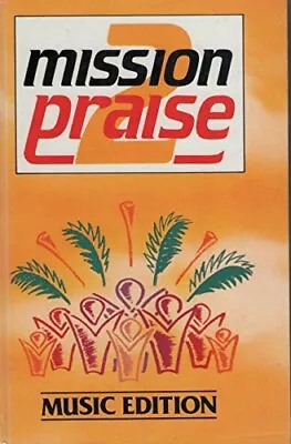 Mission Praise 2 Music Edition Hardback Book The Cheap Fast Free Post • £10.99