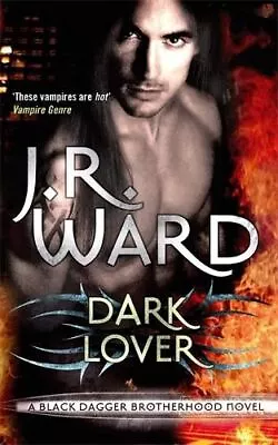 Dark Lover J. R. Ward New Paperback • £7.99