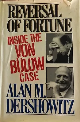 Reversal Of Fortune Inside The Von Bulow Case HC Alan Dershowitz Signed • $25