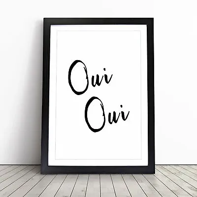 Oui Oui Typography Wall Art Print Framed Canvas Picture Poster Decor Living Room • £24.95