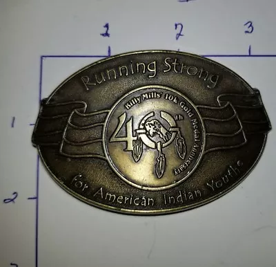 Running Strong For American Indian Youth 40 Anniversary Belt Buckle Billy Mills • $8