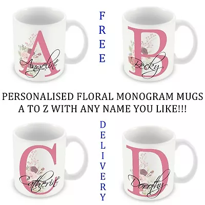 Personalised Monogram Floral Letter With Any Name Mug Present Gift 11oz/6oz • $12.42