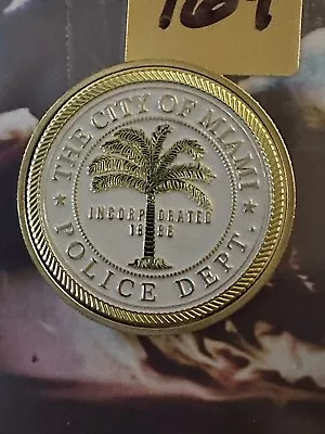 CITY OF MIAMI Police Dept. Challenge Coin • $16