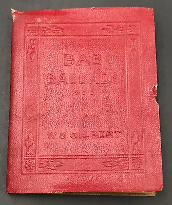 The Bab Ballads Mini Book By W. S. Gilbert Leather Cover -- 3.25  X 4  • $9.99