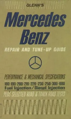 MERCEDES-BENZ REPAIR AND TUNE-UP GUIDE By Harold T. Glenn - Hardcover EXCELLENT • $32.95