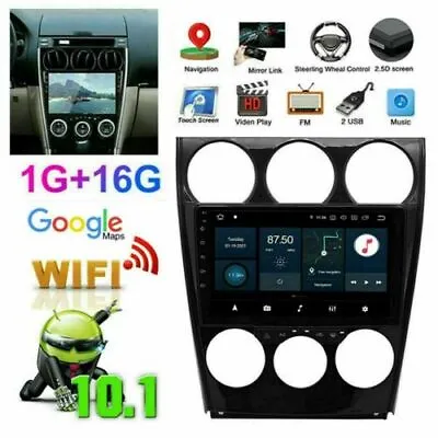 Android10.1 Car GPS Navi Radio Stereo Player 2004-2014 For Mazda 6 Head Unit DSP • $140.99