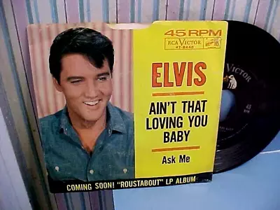 Elvis Presley -NM VINYL & GREAT AUDIO - Ain't That Loving You Baby / Ask Me • $14.99